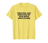 Scritto e diretto da Man With Foot Fetish Maglietta