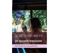 Scritto in breve: 20 racconti brevissimi