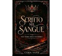 Scritto nel Sangue: Nel nome degli invisibili