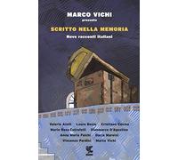 Scritto nella memoria. Nove racconti italiani