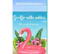 Scritto nella sabbia: Ricordi d'estate