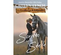 Scritto nelle Stelle: Nel cuore dell’Australia, donne coraggiose e cavalli indimenticabili