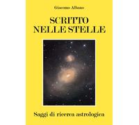 SCRITTO NELLE STELLE - Saggi di ricerca astrologica
