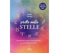 SCRITTO NELLE STELLE. GUIDA PER TROVARE IL LAVORO DELLA VITA CON L'ASTROLOGIA -