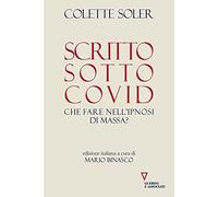 Scritto sotto Covid. Che fare nell'ipnosi di massa?