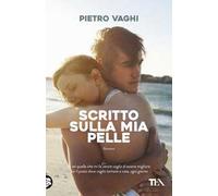 Scritto sulla mia pelle