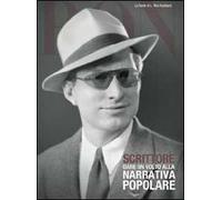 Scrittore. Dare un volto alla narrativa popolare