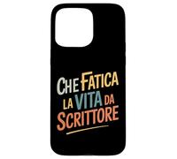 Scrittori Che Fatica La Vita Da Scrittore Custodia per iPhone 15 Pro Max