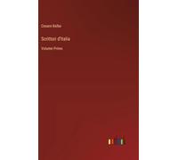 Scrittori d'Italia: Volume Primo