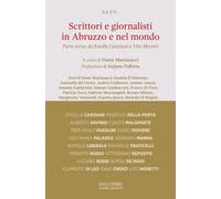 Scrittori e giornalisti in Abruzzo e nel mondo. Vol. 3 - Marianacci D. (cur.)