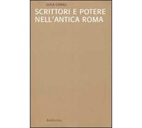 Scrittori e potere nell'antica Roma