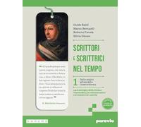 Scrittori e scrittrici nel tempo. Con La comunicazione che cambia, Antologia della Divina Commedia. Per le Scuole superiori. Con e-book. Con espansione online (Vol. 1)