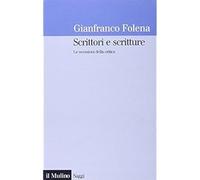 Scrittori e scritture. Le occasioni della critica [Paperback] [Oct 02, 1997] Fol