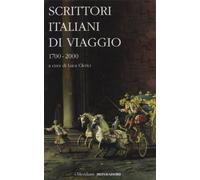 Scrittori italiani di viaggio 1700-2000