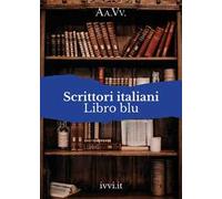 Scrittori italiani. Libro blu