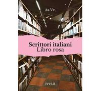 Scrittori italiani. Libro rosa