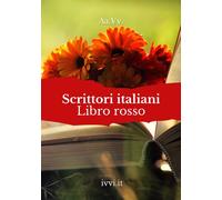 SCRITTORI ITALIANI. LIBRO ROSSO - AA.VV. - 2022 - Ivvi