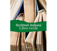 SCRITTORI ITALIANI LIBRO VERDE - AA.VV. - 2022 - Ivvi