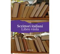 Scrittori italiani. Libro viola - AA.VV.