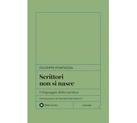 Scrittori non si nasce. Il linguaggio della narrativa