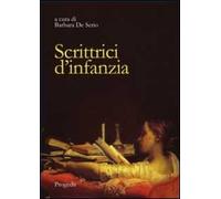 Scrittrici d'infanzia. Dai libri per bambini ai romanzi per giovinette. Ediz. italiana e spagnola
