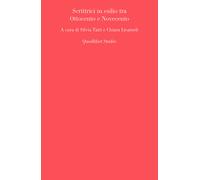 Scrittrici in esilio tra Ottocento e Novecento - 2022 - Quodlibet