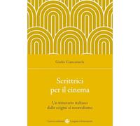 SCRITTRICI PER IL CINEMA - CIANCAMERLA GIULIO - Carocci