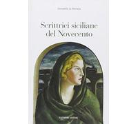 9788878044432 Scrittrici siciliane del Novecento - Donatella La Monaca
