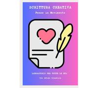 Scrittura Creativa: Penne in movimento