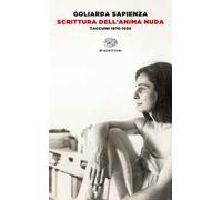 Scrittura dell'anima nuda. Taccuini 1976-1992