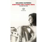 Scrittura dell'anima nuda. Taccuini 1976-1992