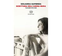 Scrittura dell'anima nuda. Taccuini 1976-1992