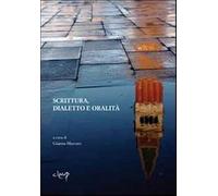 Scrittura dialetto e oralità