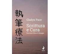 Scrittura e cura. Percorsi oltre il disagio