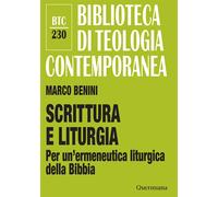 Scrittura e liturgia. Per un'ermeneutica liturgica della Bibbia -