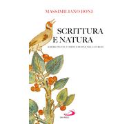 Scrittura e natura. Alberi, piante, uomini e donne nella Torah - Boni Mass...