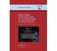 Scrittura e riscrittura in letteratura e linguistica