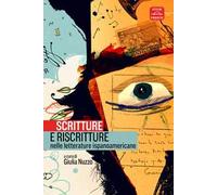 Scrittura e riscrittura nelle letterature ispanoamericane