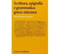 Scrittura, epigrafia e grammatica greco-micenea