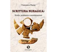 Scrittura nuragica? Storia, problemi e considerazioni