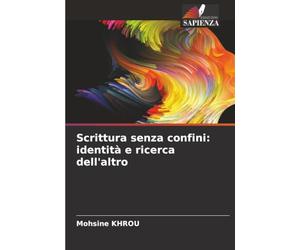 Scrittura senza confini: identità e ricerca dell'altro