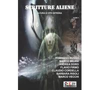 Scritture Aliene - Albo 1: A cura di Vito Introna: Vol. 1