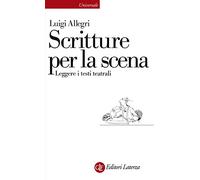 Scritture per la scena. Leggere i testi teatrali