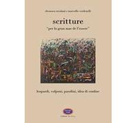 Scritture. «Per lo gran mar de l’essere». Ediz. integrale