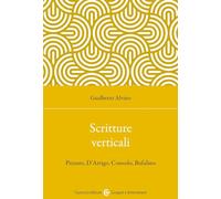 Scritture verticali. Pizzuto, D'Arrigo, Consolo, Bufalino