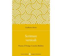 Scritture verticali. Pizzuto, D'Arrigo, Consolo, Bufalino - 2024