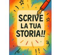 Scrive La tua Storia!!!!