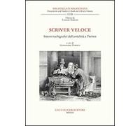 Scriver veloce. Sistemi tachigrafici dall’antichità a Twitter