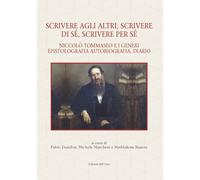 Scrivere agli altri, scrivere di sé, scrivere per sé. Niccolò Tommaseo e i generi epistolografia, autobiografia, diario