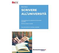 Scrivere all'Università. Linee guida per la redazione di documenti scienti...